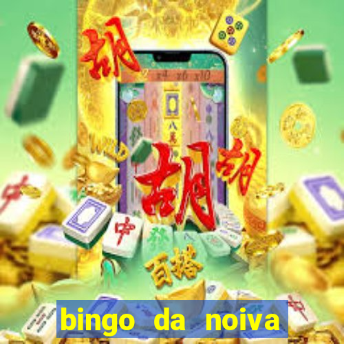 bingo da noiva para imprimir